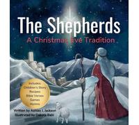 The Shepherds: A Christmas Eve Tradition