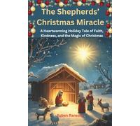 The Shepherds’ Christmas Miracle: A Heartwarming Holiday Tale of Faith, Kindness, and the Magic of Christmas
