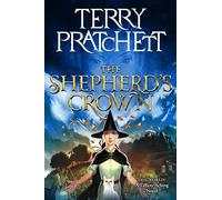 The Shepherd's Crown: A Novel of Discworld: 5 (Tiffany Aching)
