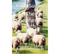 The Shepherd's Path: Learning what Psalm 23 says about God's Character