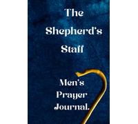 The Shepherds Staff Men's Prayer Journal