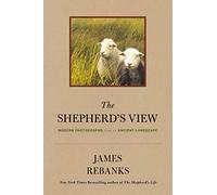 The Shepherd's View: Modern Photographs from an Ancient Landscape