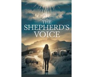 The Shepherd's Voice: 5 (Young Adult Fiction: Religious - Christian -General)