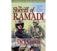 The Sheriff of Ramadi: Navy Seals and the Winning of Western Anbar Province