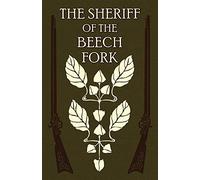 The Sheriff of the Beech Fork: A Story of Kentucky