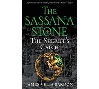 The Sheriff's Catch: 1 (The Sassana Stone Pentalogy)