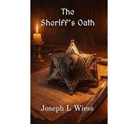 The Sheriff's Oath (The Law Keepers Chronicles)
