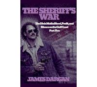 The Sheriff's War: 5 (The Dixie Mafia: Blood, Profit, and Silence on the Gulf Coast)