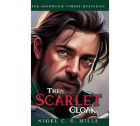 The Sherwood Forest Mysteries: The Scarlet Cloak