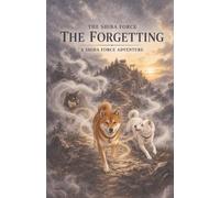 The Shiba Force: The Forgetting