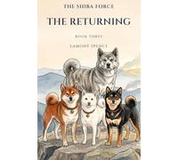 The Shiba Force: The Returning