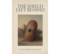 The Shield Left Behind