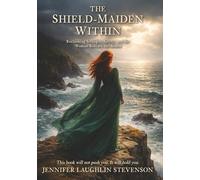 The Shield-Maiden Within