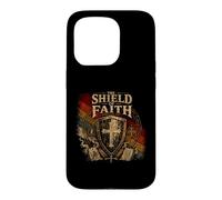 The Shield Of Faith Ephesians 6 16 Armor Of God Case for iPhone 15 Pro
