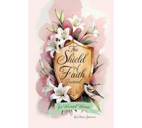 The Shield of Faith for Worried Women