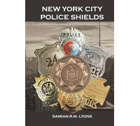 The Shields of New York City: A History of NYC Law Enforcement Insignia