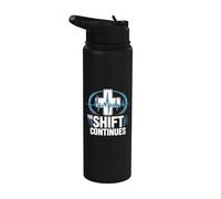 The Shift Continues Healthcare Worker Stainless Steel Insulated Water Bottle