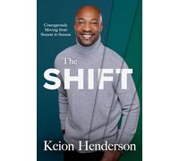 The Shift: Courageously Moving from Season to Season
