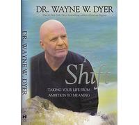 The Shift: Taking Your Life from Ambition to Meaning