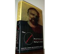 The Shifted Realities of Philip K. Dick