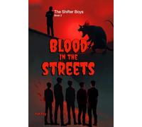 The Shifter Boys - Blood in the Streets: A Queer Urban Shapeshifter Romance - The world fears them. They fear losing each other.: 2
