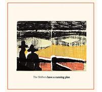 The Shifters - Have A Cunning Plan [VINYL]
