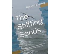 The Shifting Sands: An Atmospheric Supernatural Thriller of Small-Town Secrets and Ancient Evil