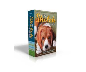 The Shiloh Collection: Shiloh; Shiloh Season; Saving Shiloh; Shiloh Christmas
