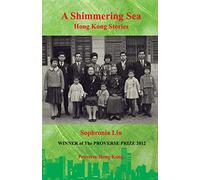 The Shimmering Sea: Hong Kong Stories