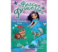 The Shimmering Stone (Rescue Princesses)