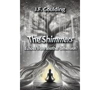 The Shimmers: Echoes from another dimension: 1