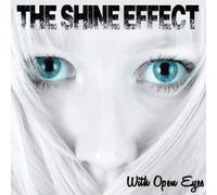 The Shine Effect - With Open Eyes