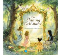 The Shining Girls’ Mirror: Learning to Shine as Your True Self