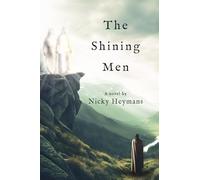 The Shining Men: 3 (The Wilderness)