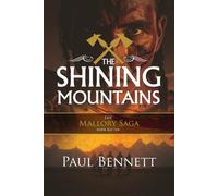 The Shining Mountains: 11 (The Mallory Saga)