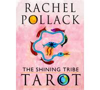 The Shining Tribe Tarot : The Definitive Edition (83 Cards and 272-Page Full-Color Guidebook)