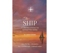 The Ship: A Collection of Essays on Spiritual Fine-tuning