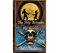The Ship Between the Worlds
