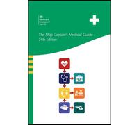 The Ship Captain's Medical Guide 2024 Print