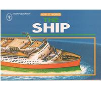The Ship -how It Works