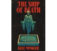 The Ship of Death : A cosmic horror novel about a haunted board game, a twisted take on The Blair Witch Project