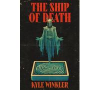 The Ship of Death: A Novel
