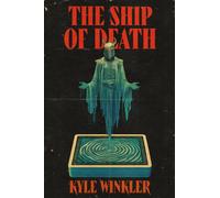 The Ship of Death : A Novel