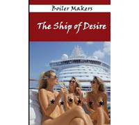 The Ship of Desire: A cruise for couples open to very hot experiences