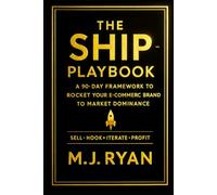 The SHIP Playbook: A 90-Day Framework to Rocket Your Personal Brand to Market Authority and Top-Tier Clients