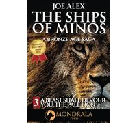 The Ships of Minos 3: A Bronze Age Saga Classic