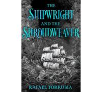 The Shipwright and the Shroudweaver : A spellbinding Scottish fantasy debut filled with fallen gods and forbidden magic perfect for fans of James Islington