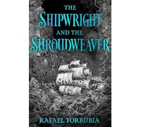 The Shipwright and the Shroudweaver: Tolkien meets Jemisin in this sensationa...
