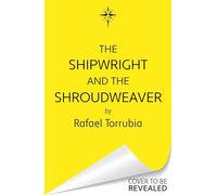 The Shipwright and the Shroudweaver: Tolkien meets Jemisin in this sensational epic fantasy debut filled with fallen gods and forbidden magic