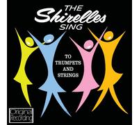 THE SHIRELLES - SING TO TRUMPET & STRINGS CD NEW